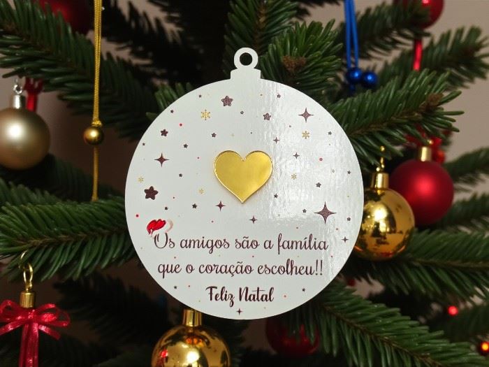 BOLA DE NATAL"OS AMIGOS SÃO A FAMILIA..."  8X9CM
